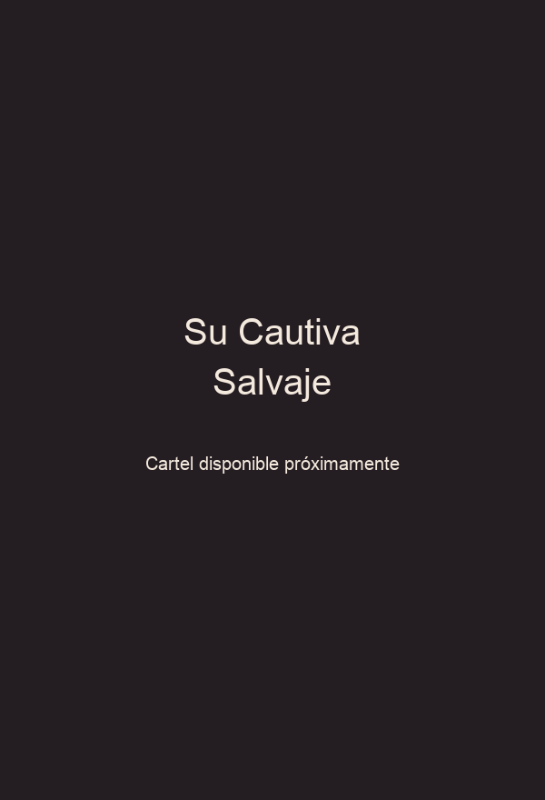 Su Cautiva Salvaje