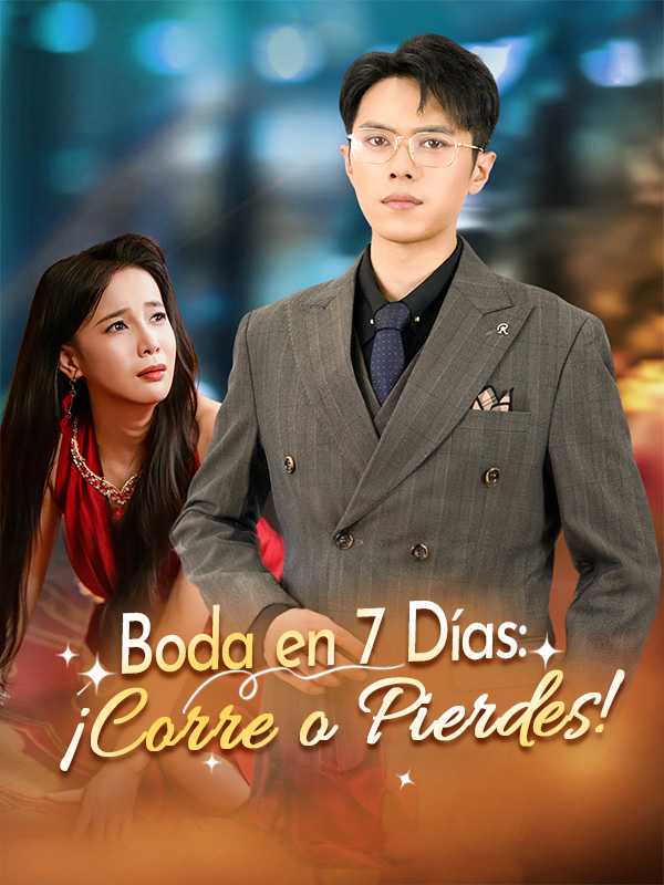 (Doblado) Boda en 7 Días: ¡Corre o Pierdes!