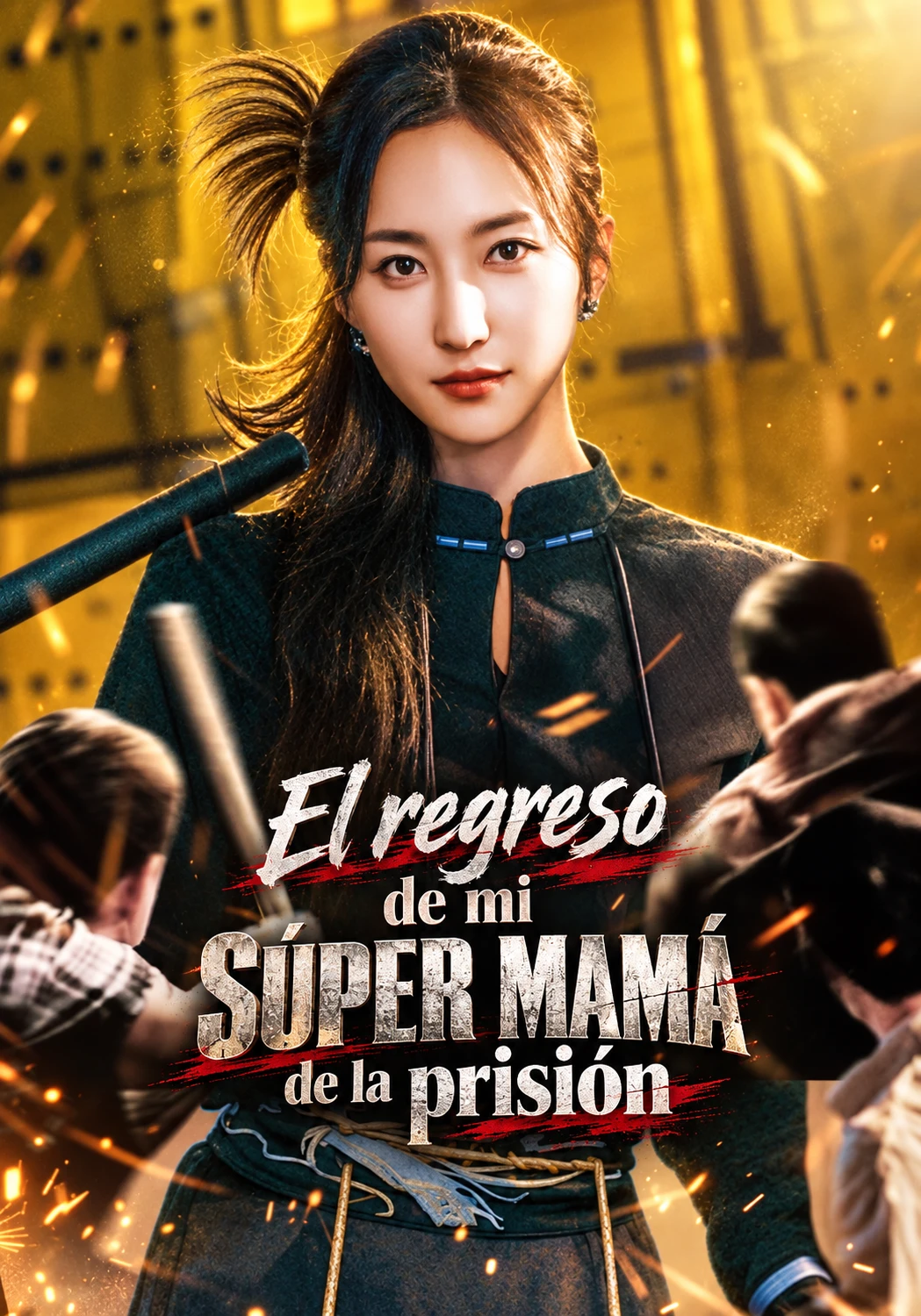 El regreso de mi Súper Mamá de la prisión